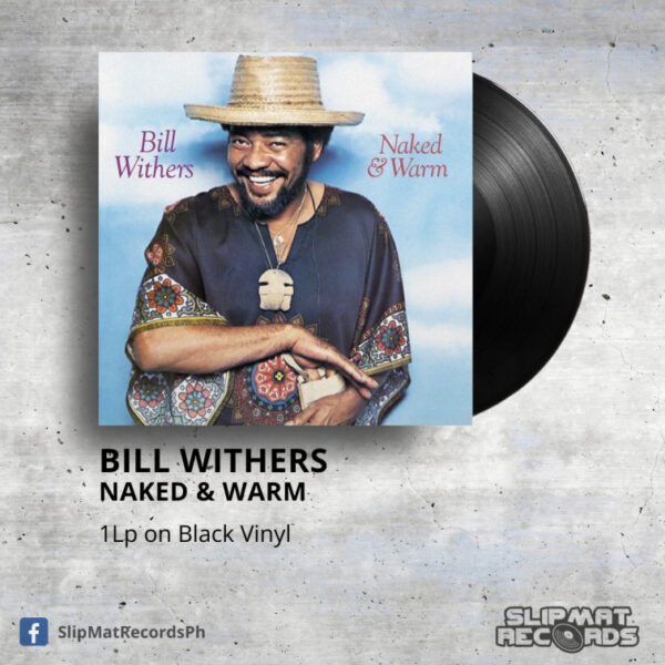 Bill Withers - Naked and Warm