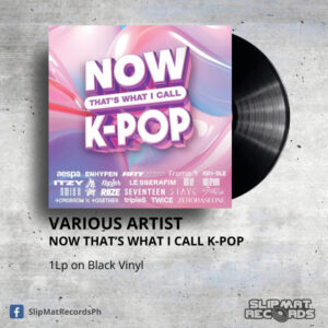 Now That's What I Call K-Pop _ Vinyl Records Philippines _ Slipmat Records