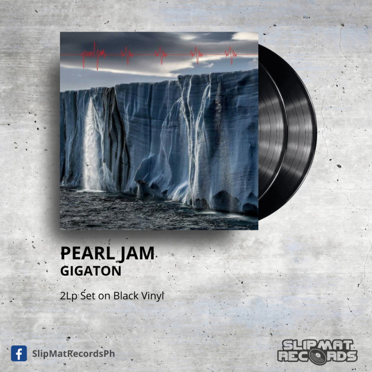 Pearl Jam - Gigaton _ Vinyl Records Philippines _ Slipmat Records Philippines
