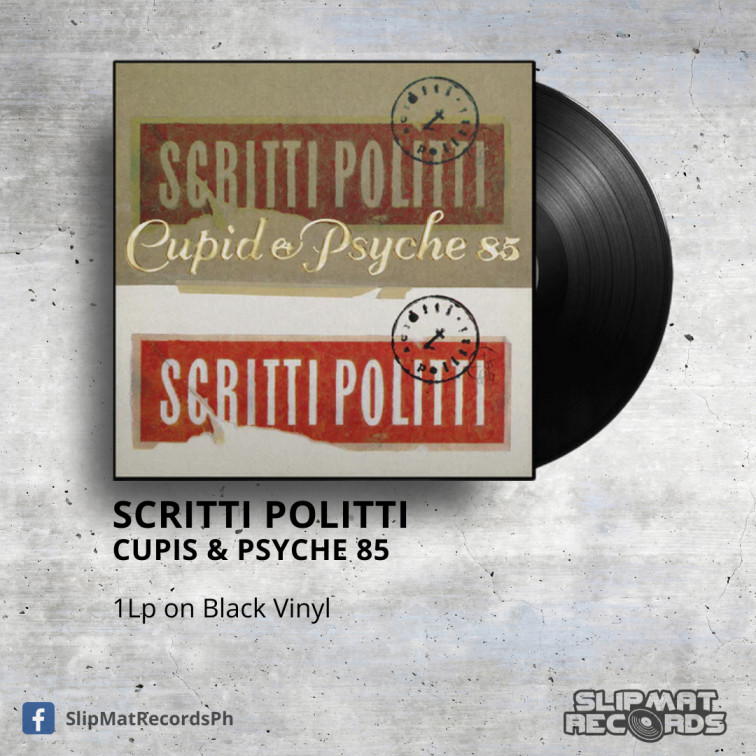 Scritti Politti - Cupid & Psyche 85 _ Vinyl Records Philippines _ Slipmat Records