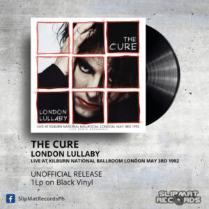 The Cure - London Lullaby _ Vinyl Records Philippines _ Slipmat Records