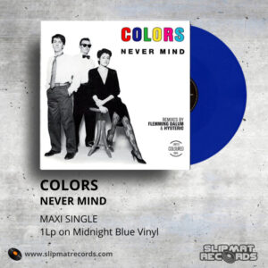 Colors - Never Mind _ Vinyl Records Philippines _ Slipmat Records