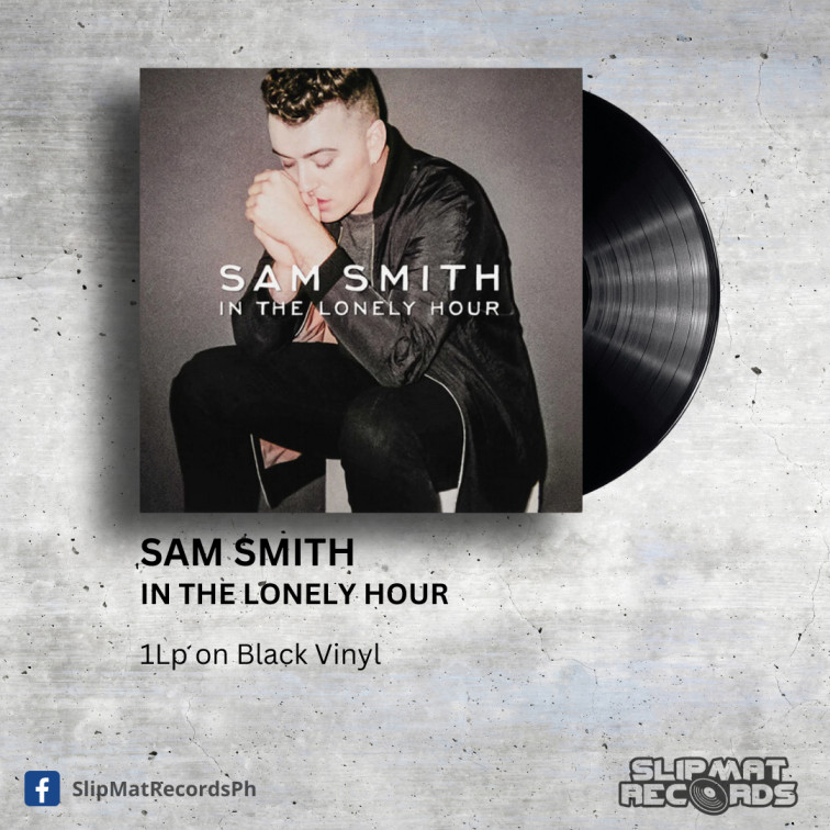 Sam Smith - In The Lonely Hour _ Vinyl Records Philippines _ Slipmat Records