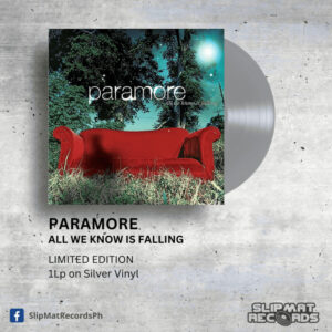 Paramore - All We Know Is Falling _ Vinyl Records Philippines _ Slipmat Records