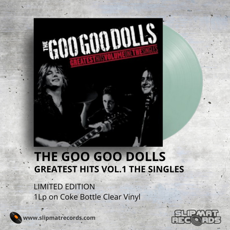 Goo Goo Dolls - Greatest Hits Volume 1 The Singles _ Vinyl Records Philippines _ Slipmat Records