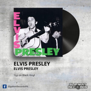 Elvis Presley - Elvis Presley _ Vinyl Records Philippines _ Slipmat Records