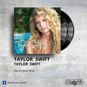 Taylor Swift - Taylor Swift _ Vinyl Records Philippines _ Slipmat Records