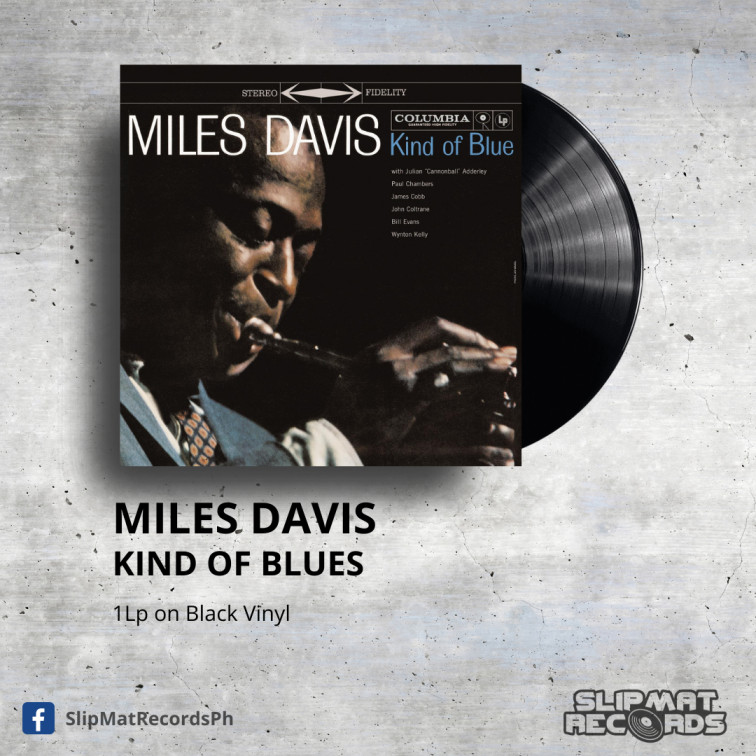 Miles Davis - Kind Of Blue _ Vinyl Records Philippines _ Slipmat Records