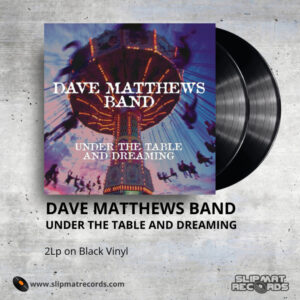 Dave Matthews Band - Under The Table And Dreaming _ Vinyl Records Philippines _ Slipmat Records