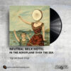 Neutral Milk Hotel - In The Aeroplane Over The Sea _ Vinyl Records Philippines _ Slipmat Records