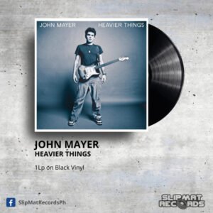 John Mayer - Heavier Things _ Vinyl Records Philippines _ Slipmat Records