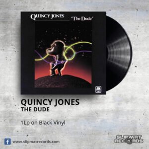 Quincy Jones - The Dude - Slipmat Records