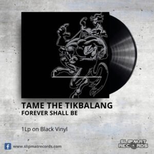 Tame The Tikbalang - Forever Shall Be Black Vinyl
