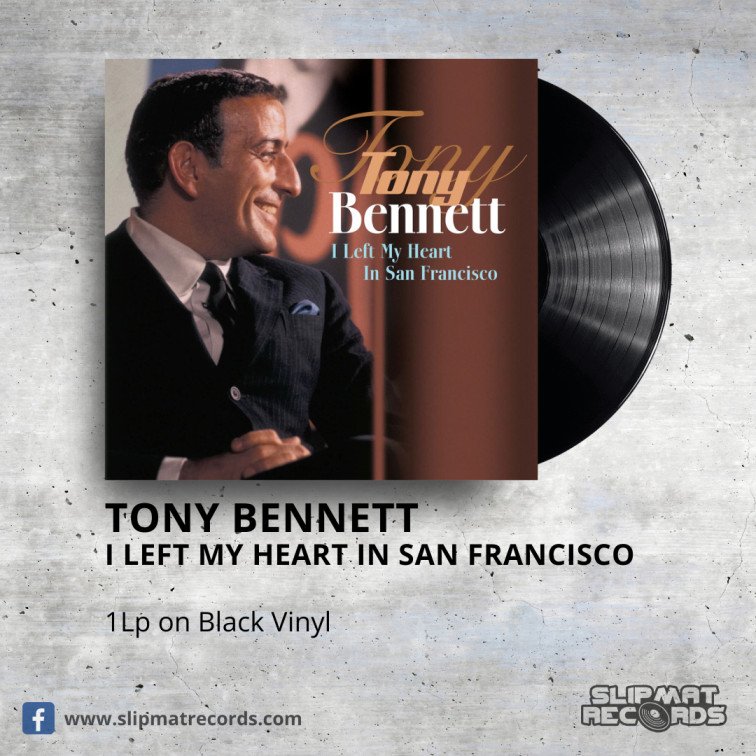 Tony Bennett - I Left My Heart In San Francisco Slipmat Records